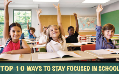 Top 10 Ways to Stay Focused In School